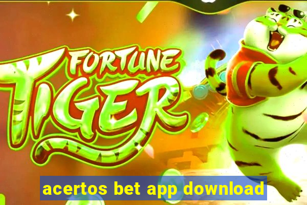 acertos bet app download